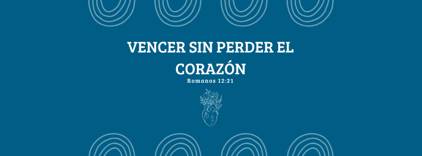 Vencer sin perder el corazón ‎