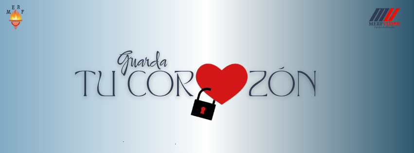 Guarda tu corazón 