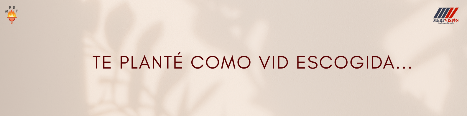 Te planté como vid escogida…