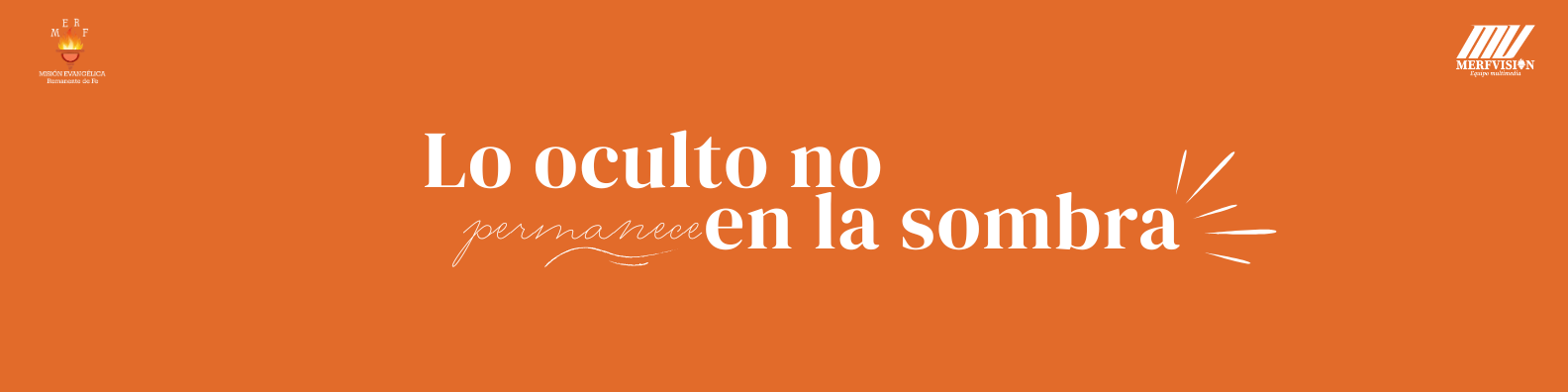 Lo oculto no permanece en la sombra